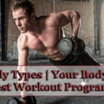 Best Workout Programs According to Each Body Type and Your Body Goals